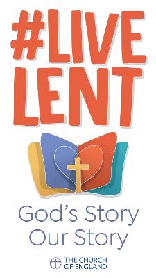 Live Lent: God's Story Our Story (single copy)