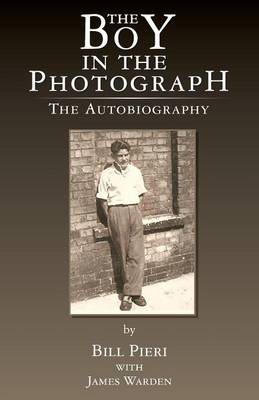 The Boy in the Photograph - the Autobiography