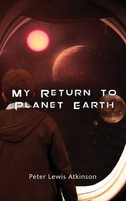 My Return to Planet Earth