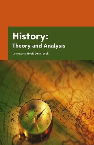 History: Theory and Analysis