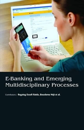 E-Banking and Emerging Multidisciplinary Processes