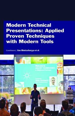 Modern Technical Presentations: Applied Proven Techniques with Modern Tools