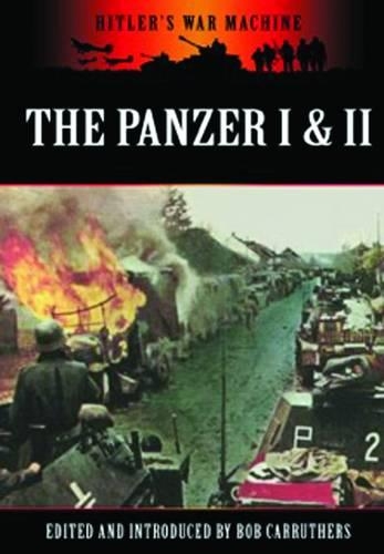 Panzers I and II: Germany's Light Tanks