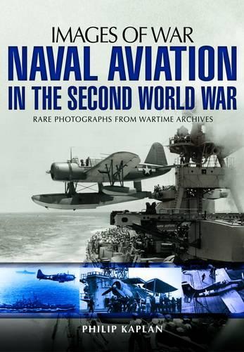 Naval Aviation in the Second World War: Images of War