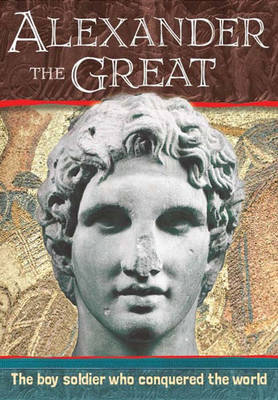 Biography: Alexander the Great