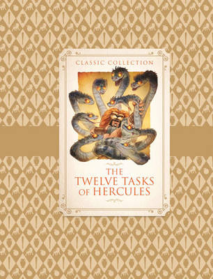 Classic Collection: the Twelve Tasks of Hercules