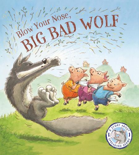 Fairytales Gone Wrong: Blow Your Nose, Big Bad Wolf