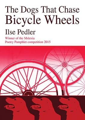 The Dogs that Chase Bicycle Wheels
