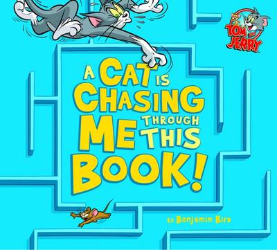 A Cat is Chasing Me Through This Book!