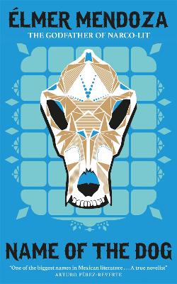 Name of the Dog: A Lefty Mendieta Investigation (Book 3)