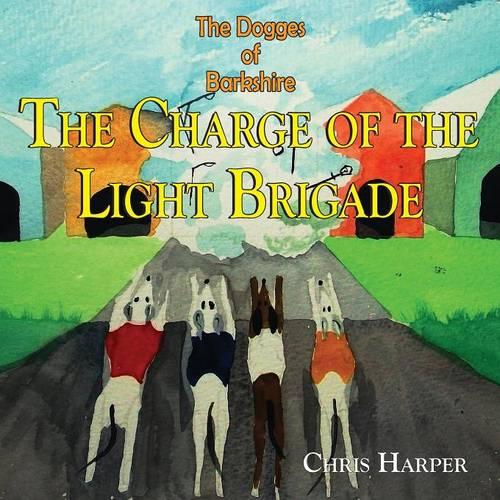 The Dogges of Barkshire - The Charge of the Light Brigade