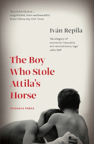 The Boy Who Stole Attila’s Horse