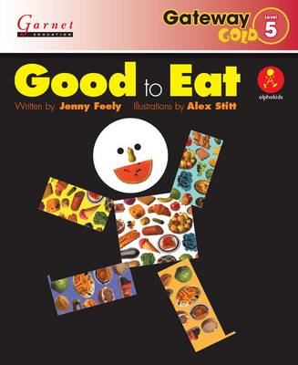 Gateway Gold Level 5 Reader Book 3 - Good to Eat