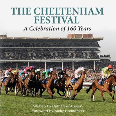 The Cheltenham Festival - A Celebration of 160 Years