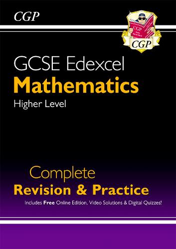 GCSE Maths Edexcel Complete Revision & Practice: Higher inc Online Ed, Videos & Quizzes by CGP Books
