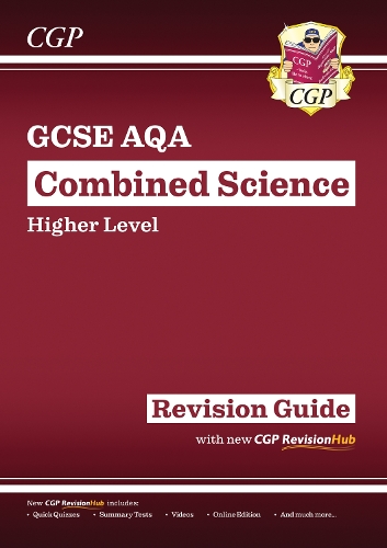 New GCSE Combined Science AQA Higher Revision Guide with CGP RevisionHub by CGP Books