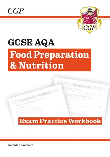 Gcse Food Preparation And Nutrition Aqa Exam Practice Workbook Includes Answers By Cgp Books 5447