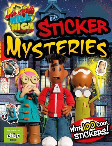 Strange Hill High: Sticker Mysteries