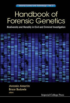 Handbook of Forensic Genetics: Biodiversity and Heredity in Civil and Criminal Investigation