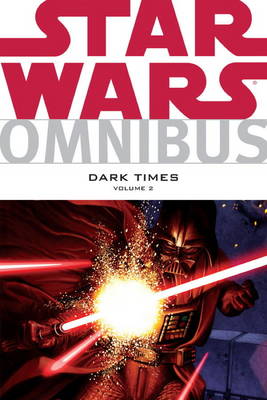 Star Wars Omnibus: Dark Times v. 2