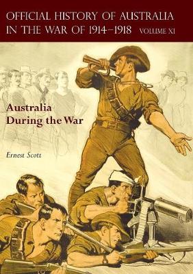 The Official History of Australia in the War of 1914-1918