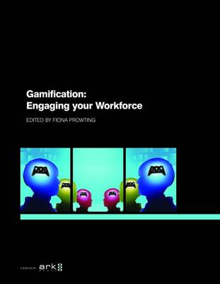 Gamification: Engaging your Workforce