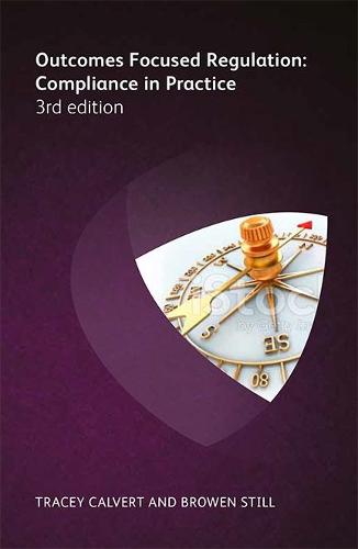 Outcomes Focused Regulation (3rd edition)