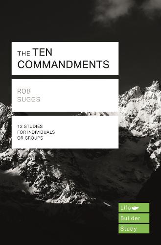 The Ten Commandments (Lifebuilder Study Guides)