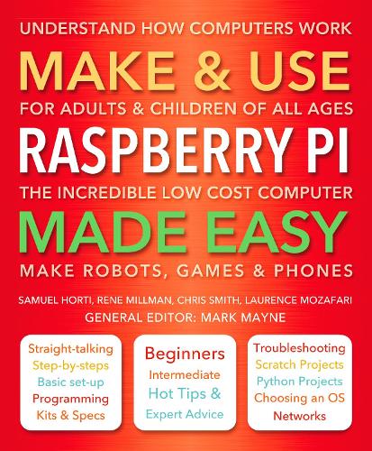 Make & Use Raspberry Pi Made Easy