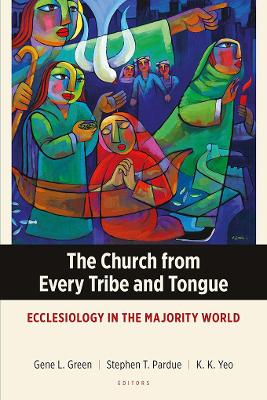 The Church from Every Tribe and Tongue
