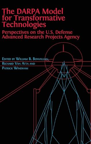 The DARPA Model for Transformative Technologies
