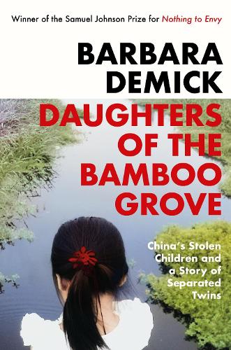 Daughters of the Bamboo Grove by Barbara Demick