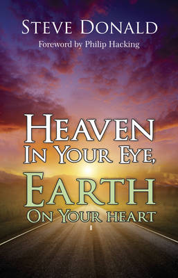 Heaven in Your Eye, Earth on your Heart