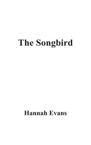 The Songbird
