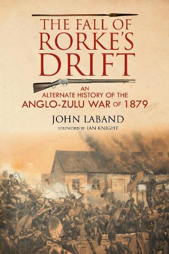 The Fall of Rorke's Drift
