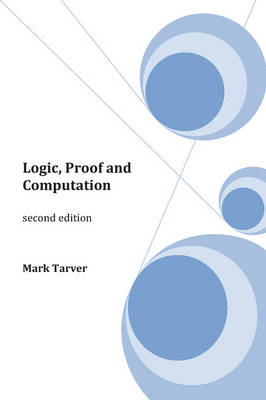 Logic, Proof and Computation second edition