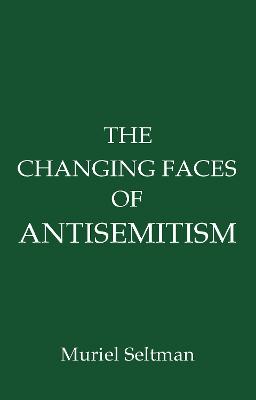 The Changing Faces of Antisemitism