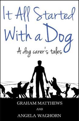 It All Started With a Dog