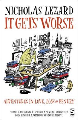 It Gets Worse by Nicholas Lezard