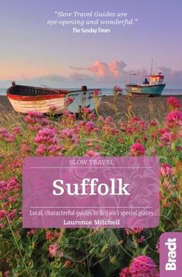 BRADT TRAVEL GUIDES Suffolk (Slow Travel)  Paperback  Laurence Mitchell