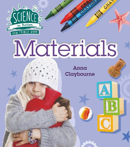 How Things Work: Materials