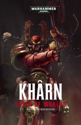 Kharn: Eater Of Worlds