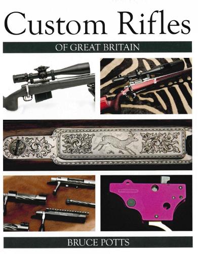 Custom Rifles of Great Britain
