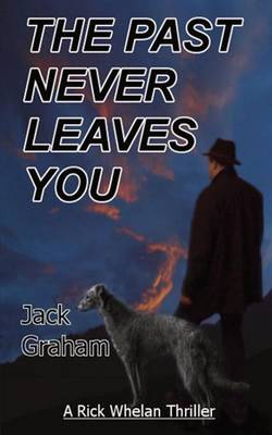 The Past Never Leaves You