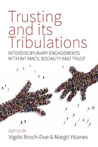 Trusting and its Tribulations