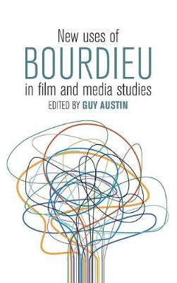 New Uses of Bourdieu in Film and Media Studies