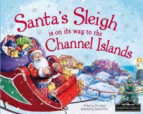 Santa's Sleigh is on its Way to the Channel Islands