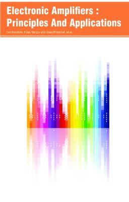 Electronic Amplifiers : Principles And Applications