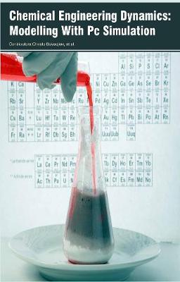 Chemical Engineering Dynamics: Modelling With Pc Simulation