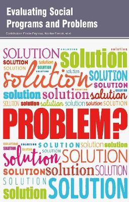 Evaluating Social Programs and Problems